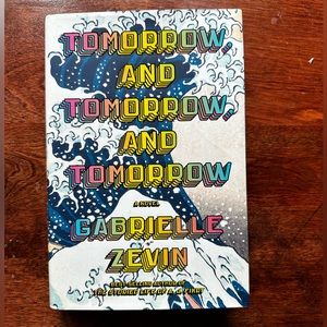 Tomorrow, and Tomorrow, and Tomorrow book